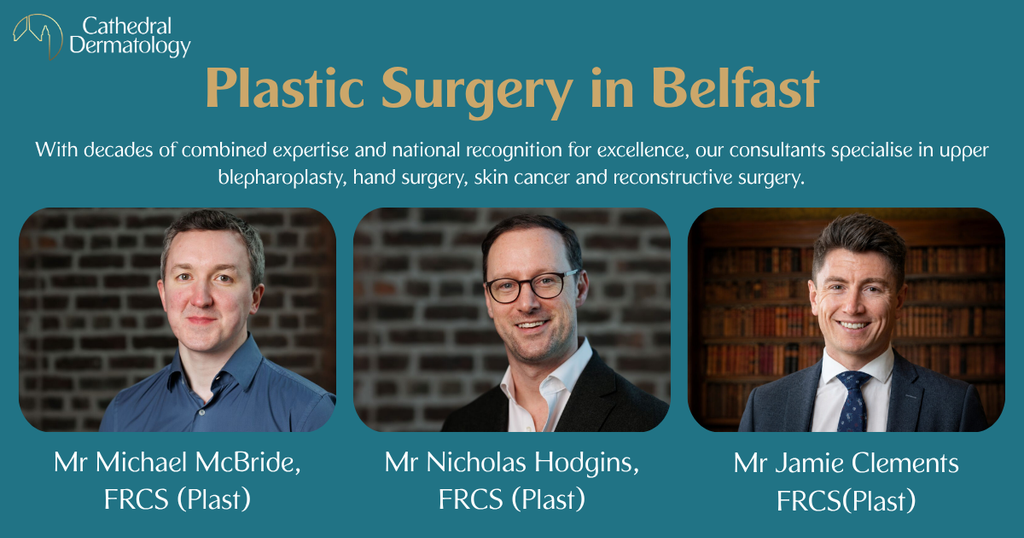 Cathedral Dermatology: Specialist Plastic Surgery Expertise in Belfast